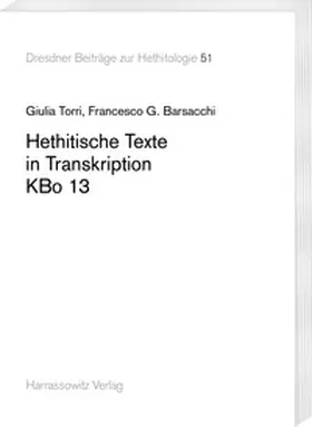 Torri / Barsacchi |  Hethitische Texte in Transkription KBo 13 | eBook | Sack Fachmedien