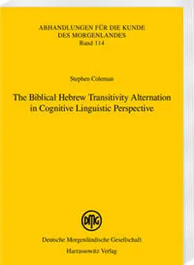 Coleman |  The Biblical Hebrew Transitivity Alternation in Cognitive Linguistic Perspective | eBook | Sack Fachmedien