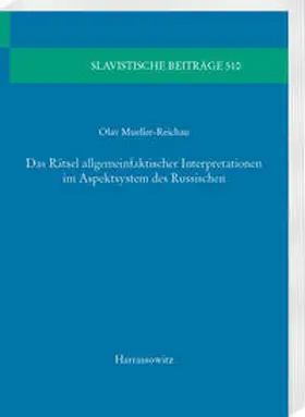 Mueller-Reichau |  Das Rätsel allgemeinfaktischer Interpretationen im Aspektsystem des Russischen | eBook | Sack Fachmedien