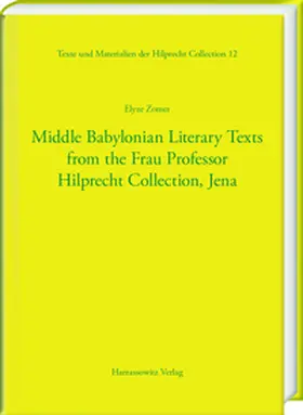 Zomer |  Middle Babylonian Literary Texts from the Frau Professor Hilprecht Collection, Jena | eBook | Sack Fachmedien