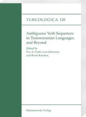 Csató / Johanson / Karakoç |  Ambiguous Verb Sequences in Transeurasian Languages and Beyond | eBook | Sack Fachmedien