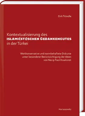 Tröndle |  Kontextualisierung des islami(sti)schen Gedankengutes in der Türkei | eBook | Sack Fachmedien