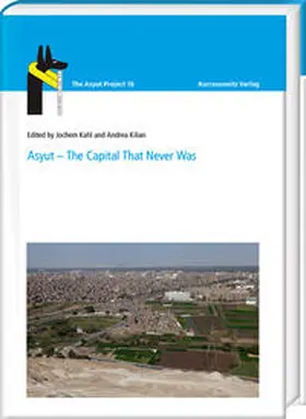 Kahl / Kilian |  Asyut – The Capital That Never Was | eBook | Sack Fachmedien