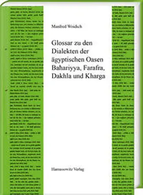 Woidich |  Ägyptische Dialekte / Glossar zu den Dialekten der ägyptischen Oasen Bahariyya, Farafra, Dakhla und Kharga | Buch |  Sack Fachmedien