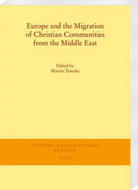 Tamcke |  Europe and the Migration of Christian Communities from the Middle East | eBook | Sack Fachmedien