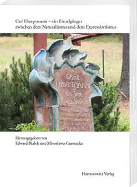 Bialek / Bialek / Czarnecka |  Carl Hauptmann – ein Einzelgänger zwischen dem Naturalismus und dem Expressionismus | eBook | Sack Fachmedien