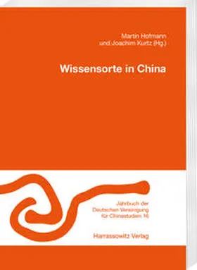 Hofmann / Kurtz |  Wissensorte in China | eBook | Sack Fachmedien