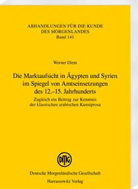 Diem |  Die Marktaufsicht in Ägypten und Syrien im Spiegel von Amtseinsetzungen des 12.-15. Jahrhunderts | eBook | Sack Fachmedien