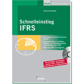Hauer / Schneider | Schnelleinstieg IFRS | Buch | 978-3-448-07534-2 | sack.de