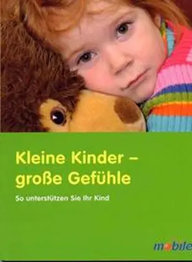 Borcherding / Bröder / Unverzagt |  Kleine Kinder - große Gefühle | Buch |  Sack Fachmedien
