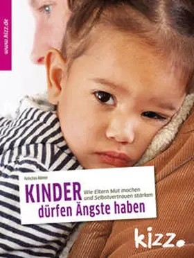 Römer |  Kinder dürfen Ängste haben | Buch |  Sack Fachmedien