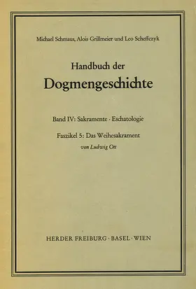 Ott / Scheffczyk / Schmaus |  Das Weihesakrament | Buch |  Sack Fachmedien