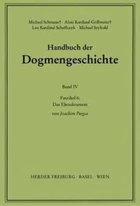 Piegsa / Schmaus / Grillmeier |  Handbuch der Dogmengeschichte / Bd IV: Sakramente-Eschatologie / Das Ehesakrament | Buch |  Sack Fachmedien