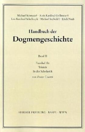 Courth / Schmaus / Grillmeier |  Handbuch der Dogmengeschichte / Bd II: Der trinitarische Gott - Die Schöpfung - Die Sünde / Die Trinität | Buch |  Sack Fachmedien