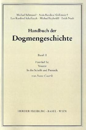 Courth / Schmaus / Grillmeier |  Handbuch der Dogmengeschichte / Bd II: Der trinitarische Gott - Die Schöpfung - Die Sünde / Die Trinität | Buch |  Sack Fachmedien