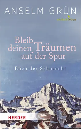 Grün / Lichtenauer |  Bleib deinen Träumen auf der Spur | Buch |  Sack Fachmedien