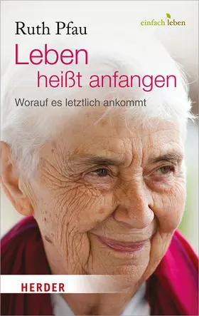 Pfau / Walter |  Leben heißt anfangen | Buch |  Sack Fachmedien