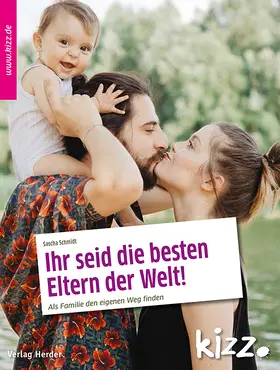 Schmidt |  Ihr seid die besten Eltern der Welt! | Buch |  Sack Fachmedien