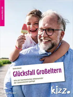 Schmidt |  Glücksfall Großeltern | Buch |  Sack Fachmedien
