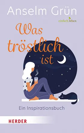 Grün / Walter | Was tröstlich ist – ein Inspirationsbuch | Buch | 978-3-451-00868-9 | www.sack.de