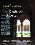 Walter / Grün / Pötter |  Grün, A: Kraftort Kloster | Buch |  Sack Fachmedien