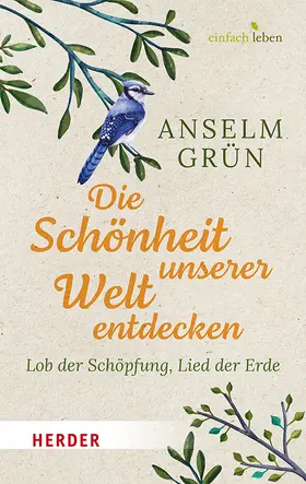 Grün / Walter / Gwalther | Die Schönheit unserer Welt entdecken | Buch | 978-3-451-00885-6 | sack.de