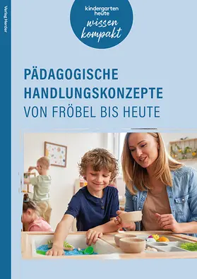 Ebert / Pütz / Compani |  Pädagogische Handlungskonzepte von Fröbel bis heute | Buch |  Sack Fachmedien