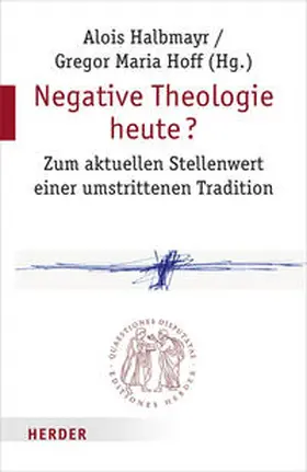 Halbmayr / Hoff |  Negative Theologie heute? | Buch |  Sack Fachmedien