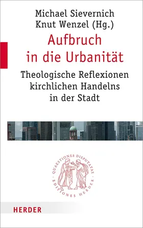 Sievernich / Wenzel |  Aufbruch in die Urbanität | Buch |  Sack Fachmedien