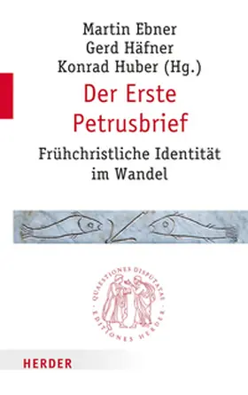 Ebner / Häfner / Huber | Der Erste Petrusbrief | Buch | 978-3-451-02269-2 | sack.de