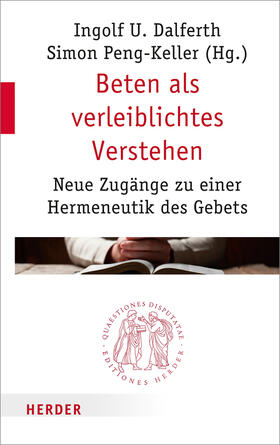 Dalferth / Peng-Keller | Beten als verleiblichtes Verstehen | Buch | 978-3-451-02275-3 | sack.de