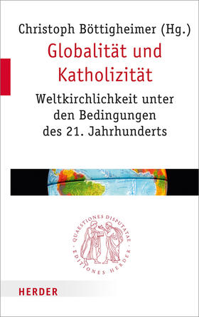 Böttigheimer | Globalität und Katholizität | Buch | 978-3-451-02276-0 | sack.de