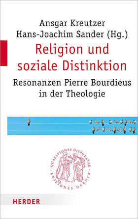 Kreutzer / Sander |  Religion und soziale Distinktion | Buch |  Sack Fachmedien