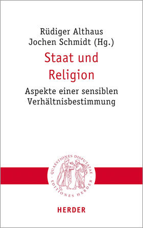 Althaus / Schmidt / Klapheck | Staat und Religion | Buch | 978-3-451-02303-3 | sack.de