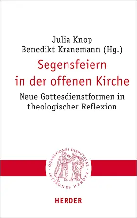 Knop / Kranemann / Hieke |  Segensfeiern in der offenen Kirche | Buch |  Sack Fachmedien