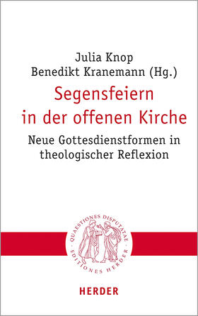 Knop / Kranemann / Hieke | Segensfeiern in der offenen Kirche | Buch | 978-3-451-02305-7 | sack.de
