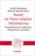 Könemann / Seewald |  Wandel als Thema religiöser Selbstdeutung | Buch |  Sack Fachmedien