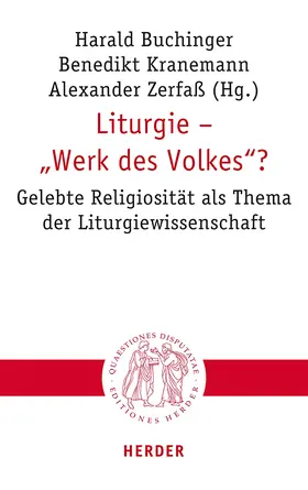 Buchinger / Kranemann / Zerfaß |  Liturgie - "Werk des Volkes"? | Buch |  Sack Fachmedien