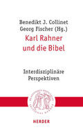 Fischer / Collinet / Endean |  Karl Rahner und die Bibel | Buch |  Sack Fachmedien
