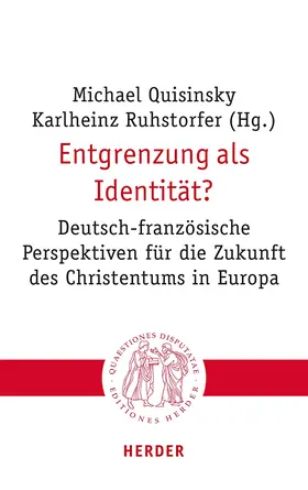 Quisinsky / Ruhstorfer / Theobald |  Entgrenzung als Identität? | Buch |  Sack Fachmedien
