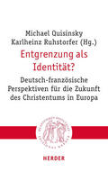 Quisinsky / Ruhstorfer / Theobald |  Entgrenzung als Identität? | Buch |  Sack Fachmedien