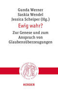 Werner / Wendel / Scheiper |  Ewig wahr? | Buch |  Sack Fachmedien