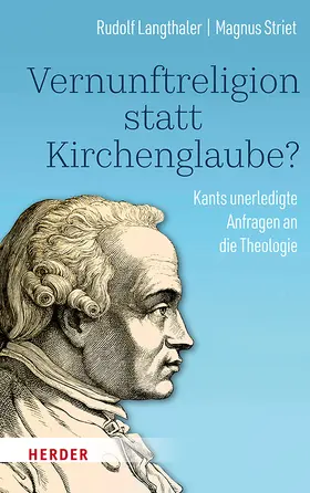 Langthaler / Striet |  Vernunftreligion statt Kirchenglaube? | Buch |  Sack Fachmedien