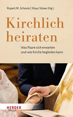 Scheule / Stüwe |  Kirchlich heiraten | Buch |  Sack Fachmedien
