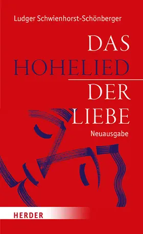Schwienhorst-Schönberger |  Das Hohelied der Liebe | Buch |  Sack Fachmedien