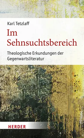 Tetzlaff |  Im Sehnsuchtsbereich | Buch |  Sack Fachmedien