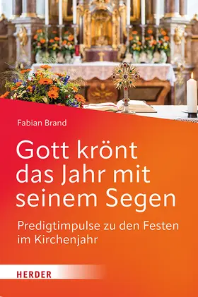 Brand |  Gott krönt das Jahr mit seinem Segen | Buch |  Sack Fachmedien