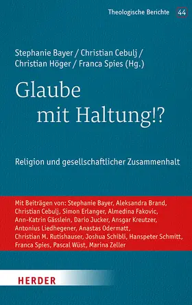 Bayer / Cebulj / Höger |  Glaube mit Haltung!? | Buch |  Sack Fachmedien