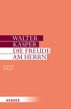 Kasper |  Die Freude am Herrn | Buch |  Sack Fachmedien
