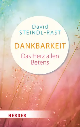 Steindl-Rast |  Dankbarkeit | Buch |  Sack Fachmedien